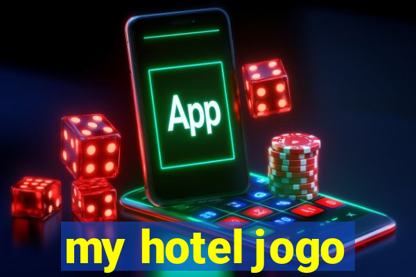 my hotel jogo